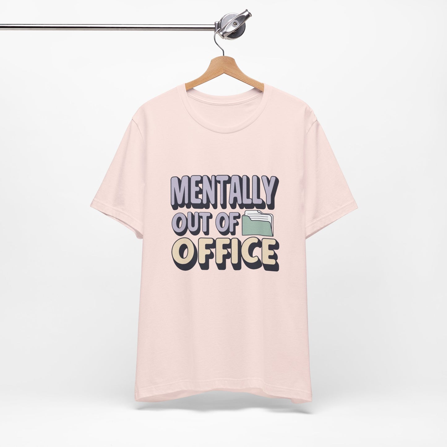 Mentally Out of Office Tee - Fun Unisex T-Shirt for Relaxation, Perfect for Vacations, Casual Outfits, Gifts for Friends, Everyday Wear