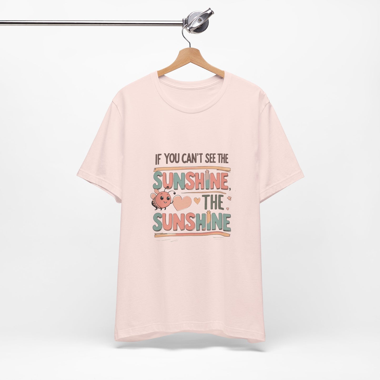 Cheerful Sunshine Tee, Motivational T-Shirt, Unisex Graphic Tee, Everyday Wear, Gift for Her, Summer Essential