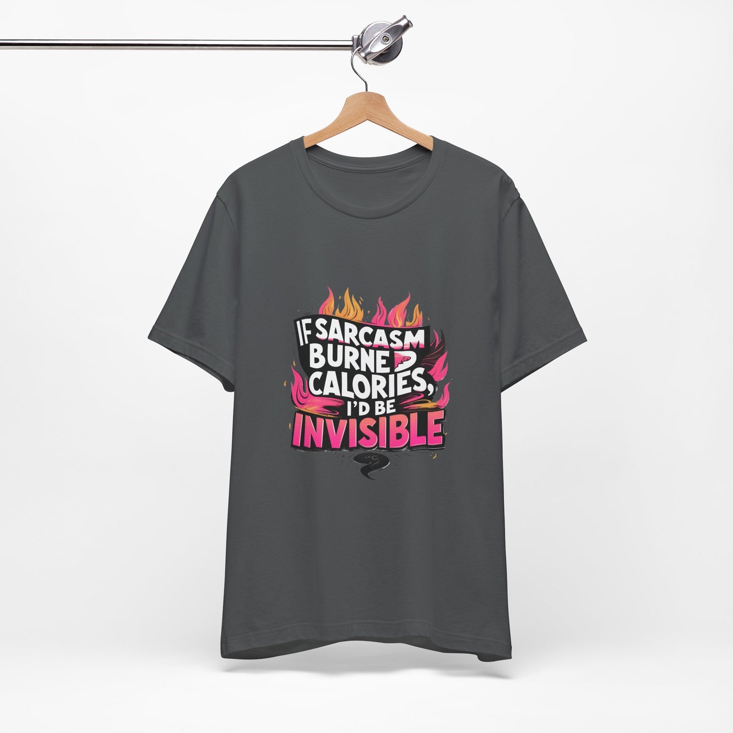 Sarcastic Humor Tee, Perfect for Gifts, Casual Wear, Birthdays, Sarcasm Lovers, Funny T-Shirt