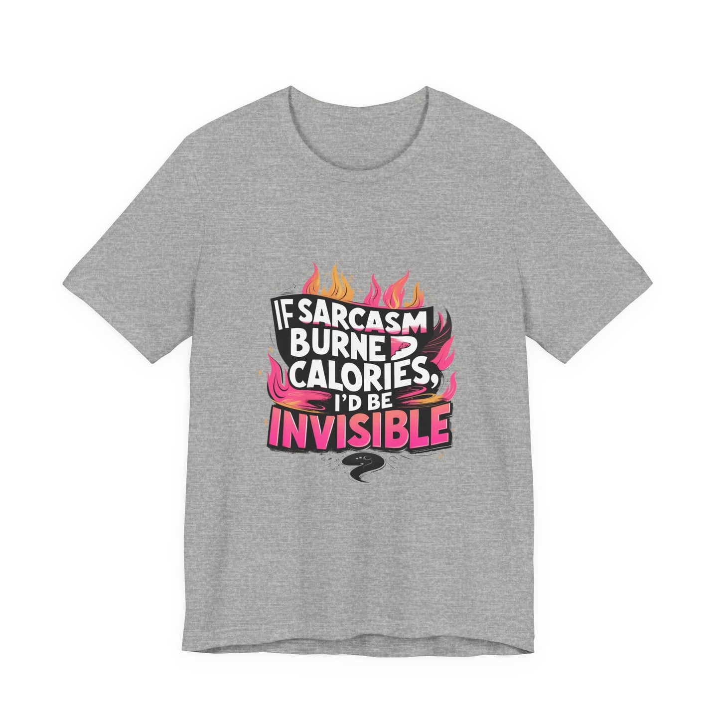 Sarcastic Humor Tee, Perfect for Gifts, Casual Wear, Birthdays, Sarcasm Lovers, Funny T-Shirt