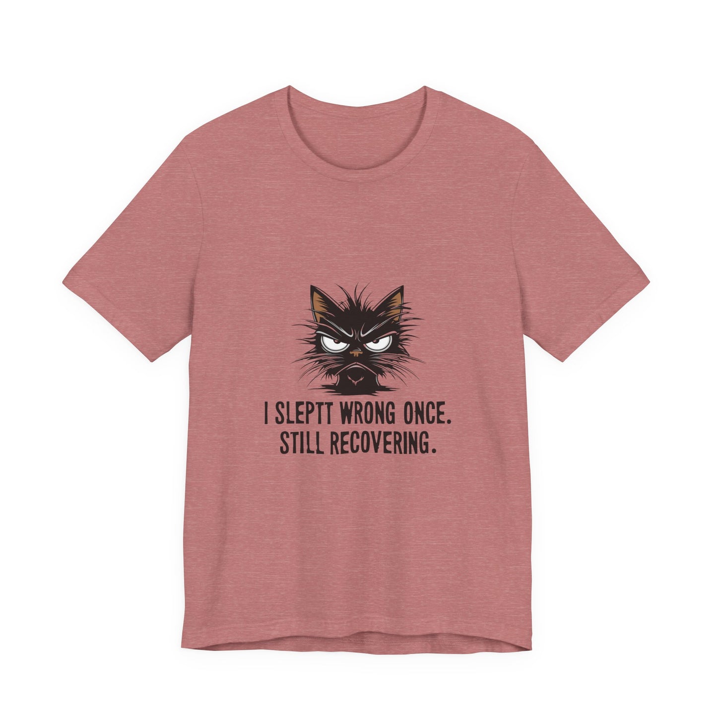 Funny Recovery Cat T-Shirt, Cat Lover Tee, Gift for Animal Lovers, Birthday Gift, Humorous Statement Shirt