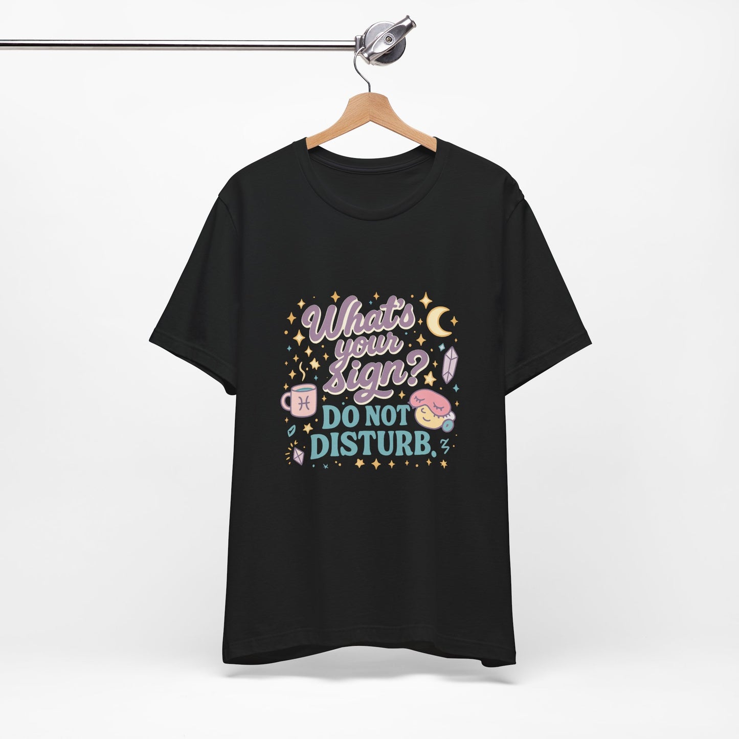 Astrology Inspired Unisex T-Shirt: Do Not Disturb, Zodiac Sign Tee, Horoscope Shirt, Astrology Lover Gift, Astronomy Clothing