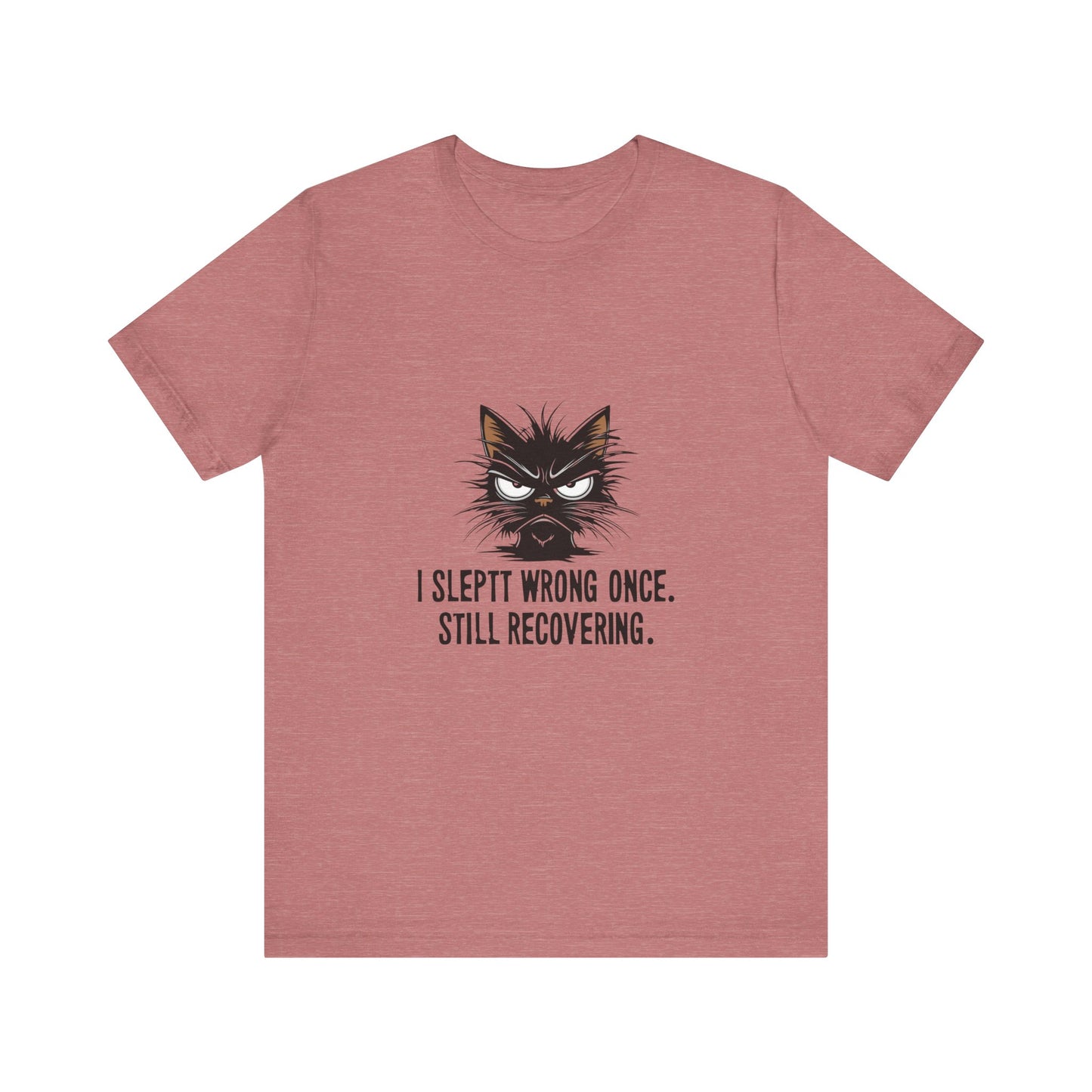Funny Recovery Cat T-Shirt, Cat Lover Tee, Gift for Animal Lovers, Birthday Gift, Humorous Statement Shirt