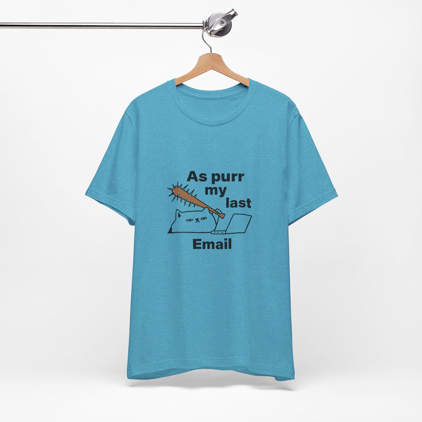 Funny Cat Tee, As Purr My Last Email Shirt, Cute Cat Lover Gift, Unisex T-Shirt for Pet Owners, Office Humor Apparel