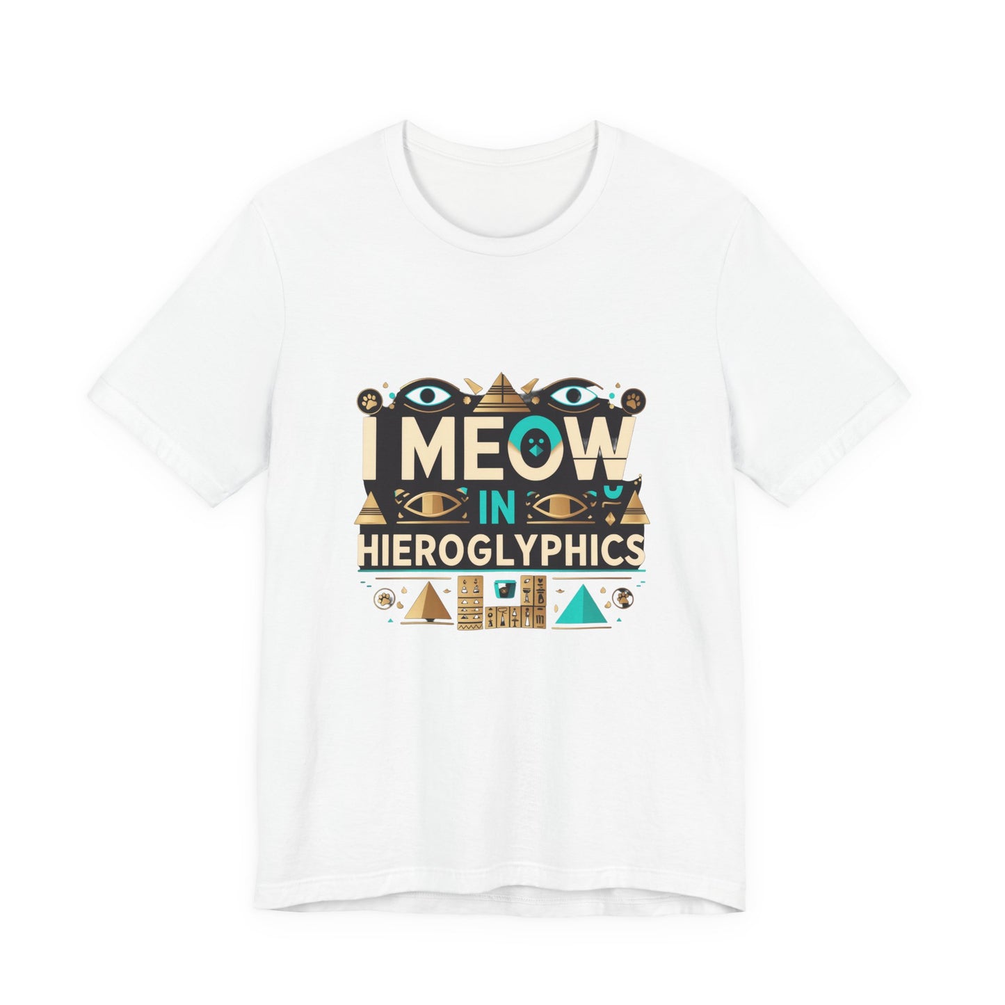 Egyptian Cat Humor Tee - I Meow in Hieroglyphics, Funny Apparel for Cat Lovers, Gift for Pet Owners, Cute Shirt, Animal T-Shirt