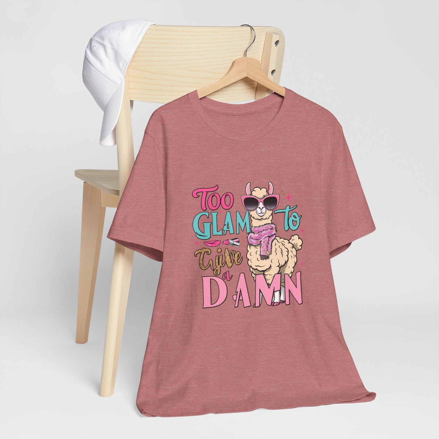 Too Glam to Give a Damn Unisex Tee, Funny Animal T-Shirt, Gift for Animal Lovers, Casual Graphic Tee, Birthday Gift, Fun Fashion
