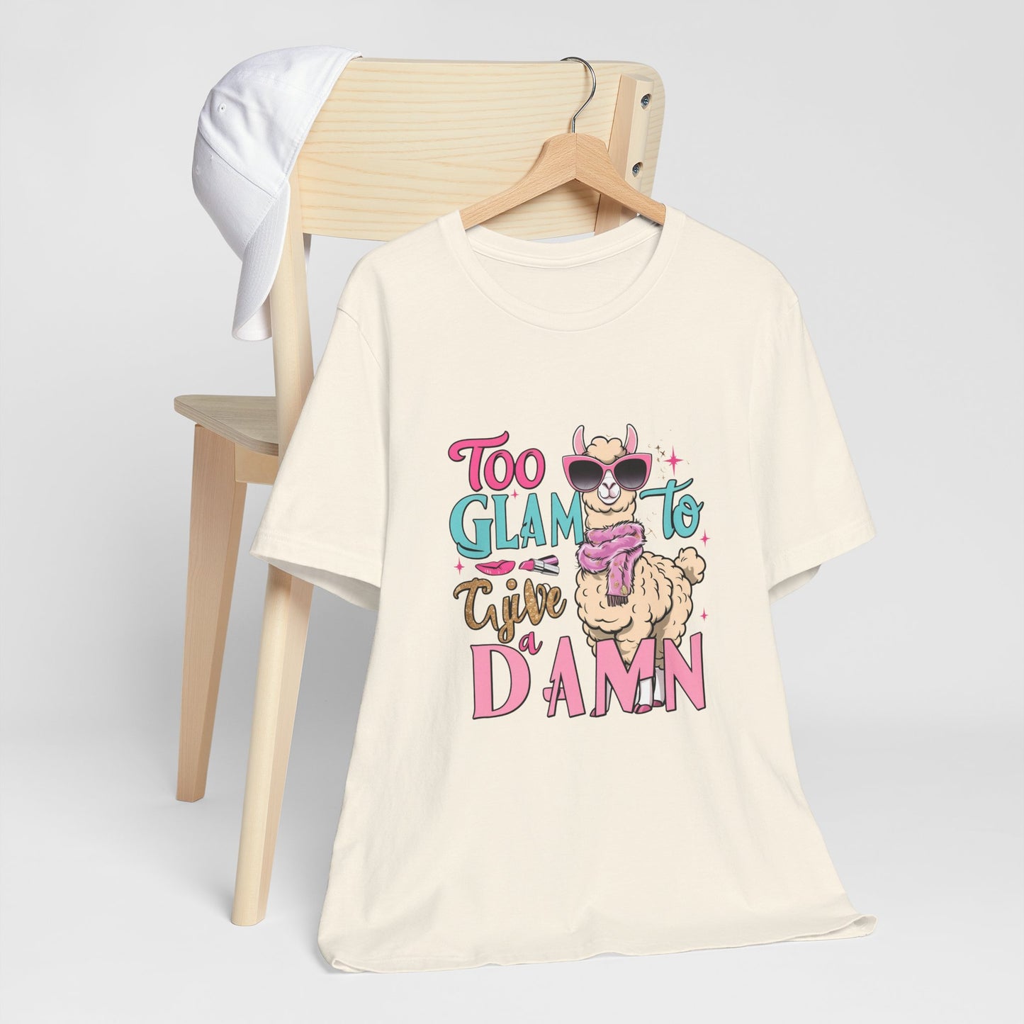 Too Glam to Give a Damn Unisex Tee, Funny Animal T-Shirt, Gift for Animal Lovers, Casual Graphic Tee, Birthday Gift, Fun Fashion