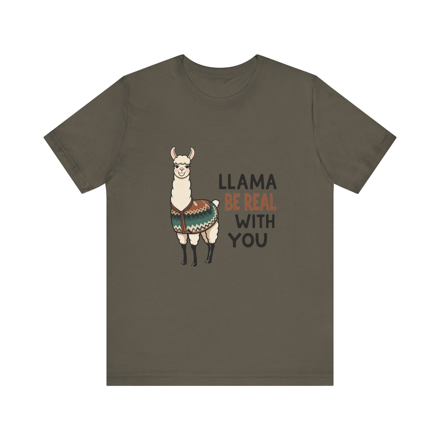 Llama Graphic Tee - Be Real With You - Cute Animal T-Shirt, Funny Shirt for Animal Lovers, Ideal Gift for Friends, Casual Wear
