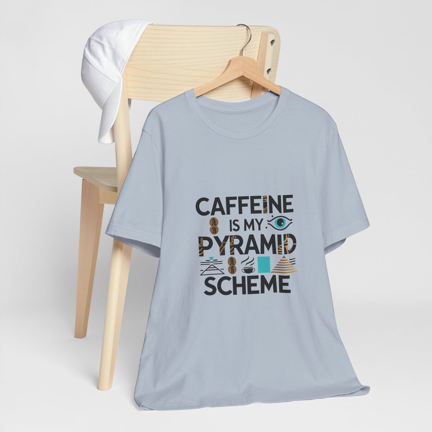 Caffeine Is My Pyramid Scheme Unisex Tee, Funny Coffee Lover T-Shirt, Gift for Baristas, Quirky Casual Wear, Perfect for Birthdays, Holidays