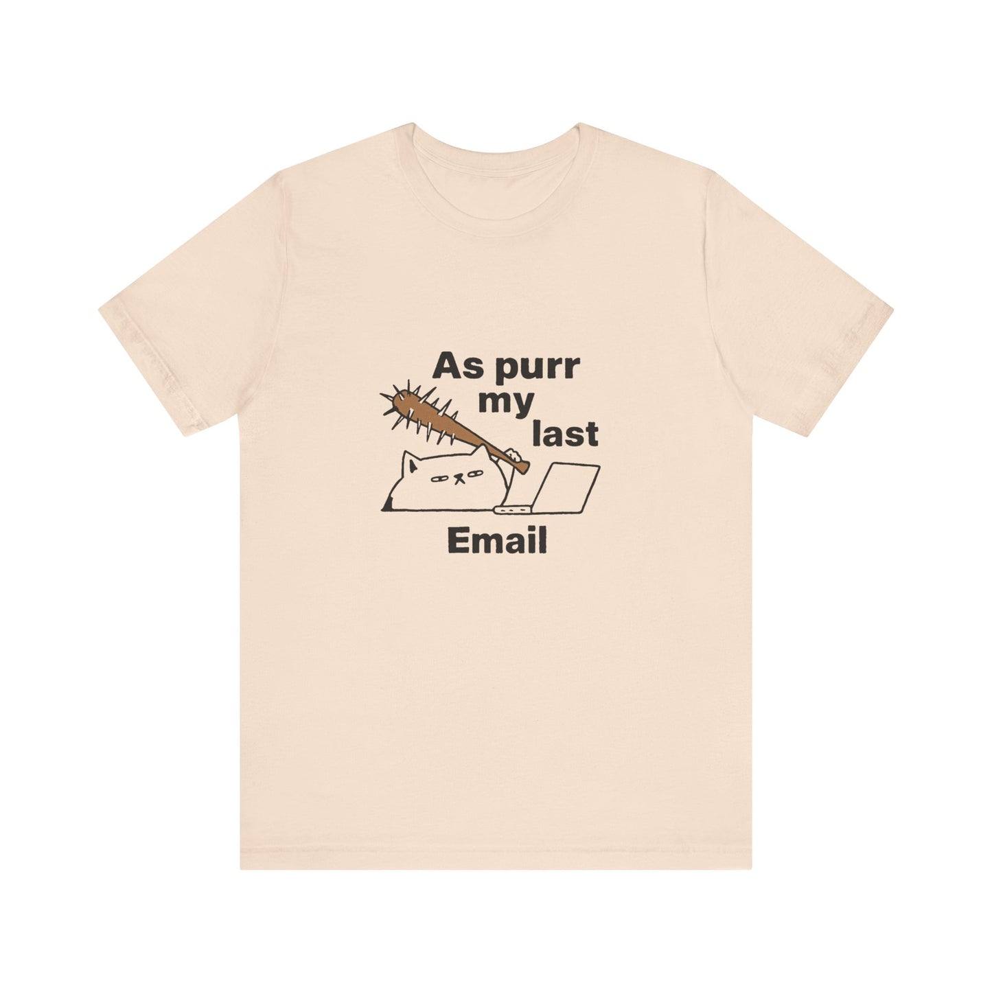 Funny Cat Tee, As Purr My Last Email Shirt, Cute Cat Lover Gift, Unisex T-Shirt for Pet Owners, Office Humor Apparel