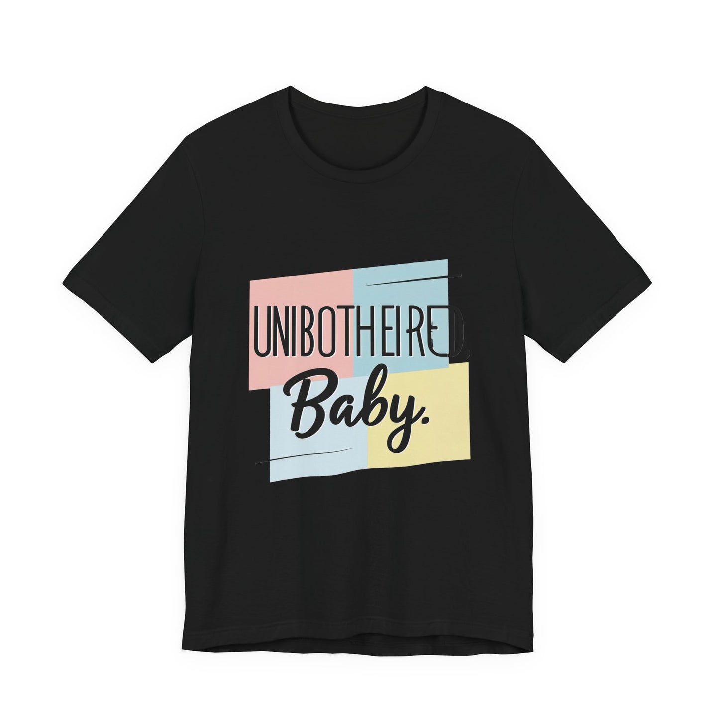 Unbothered Baby Tee | Cute Graphic Shirt, Perfect Gift for Teens, Casual Wear, Everyday Comfort, Birthday Gift