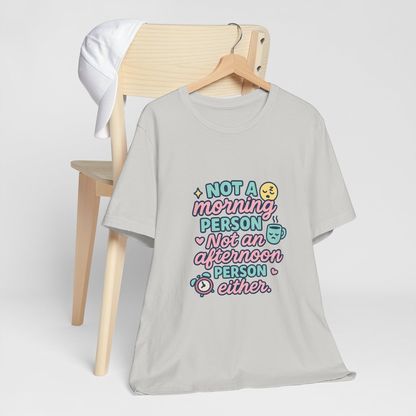 Not a Morning Person T-Shirt | Funny Graphic Tee, Gift for Night Owls, Casual Loungewear, Unique T-Shirt for Lazy Days, Humor Apparel