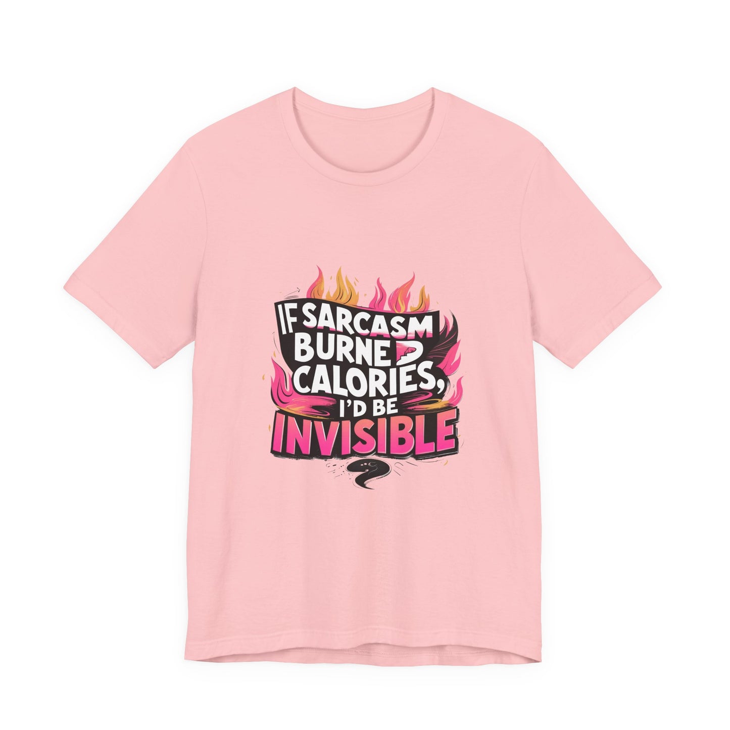 Sarcastic Humor Tee, Perfect for Gifts, Casual Wear, Birthdays, Sarcasm Lovers, Funny T-Shirt