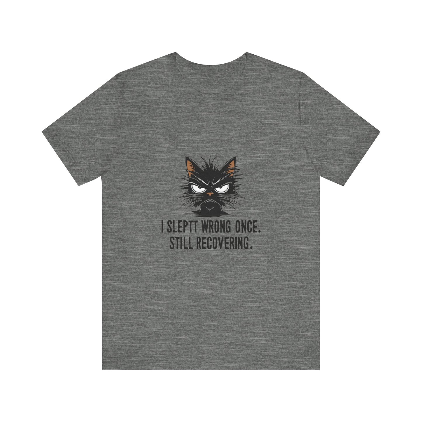 Funny Recovery Cat T-Shirt, Cat Lover Tee, Gift for Animal Lovers, Birthday Gift, Humorous Statement Shirt