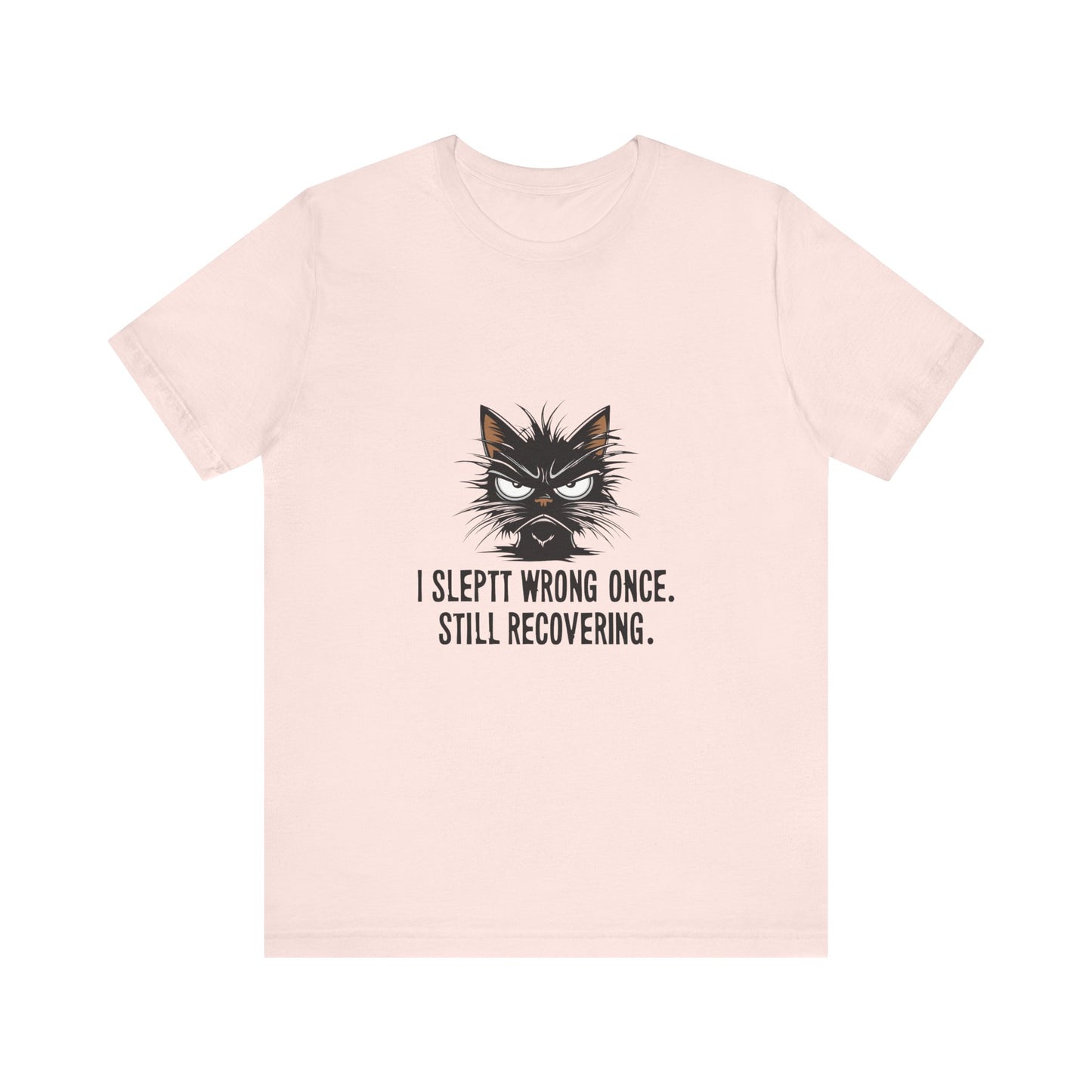 Funny Recovery Cat T-Shirt, Cat Lover Tee, Gift for Animal Lovers, Birthday Gift, Humorous Statement Shirt