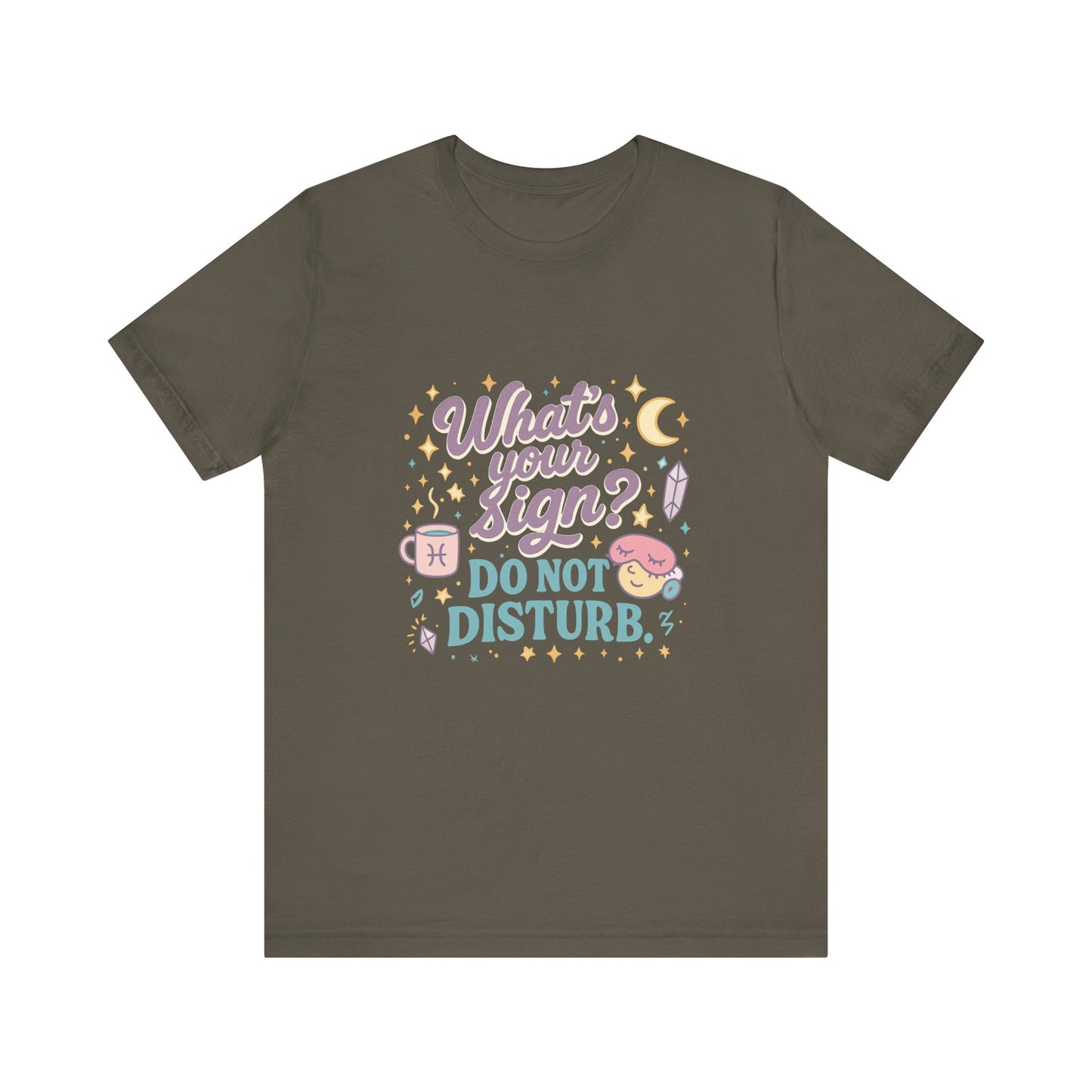 Astrology Inspired Unisex T-Shirt: Do Not Disturb, Zodiac Sign Tee, Horoscope Shirt, Astrology Lover Gift, Astronomy Clothing