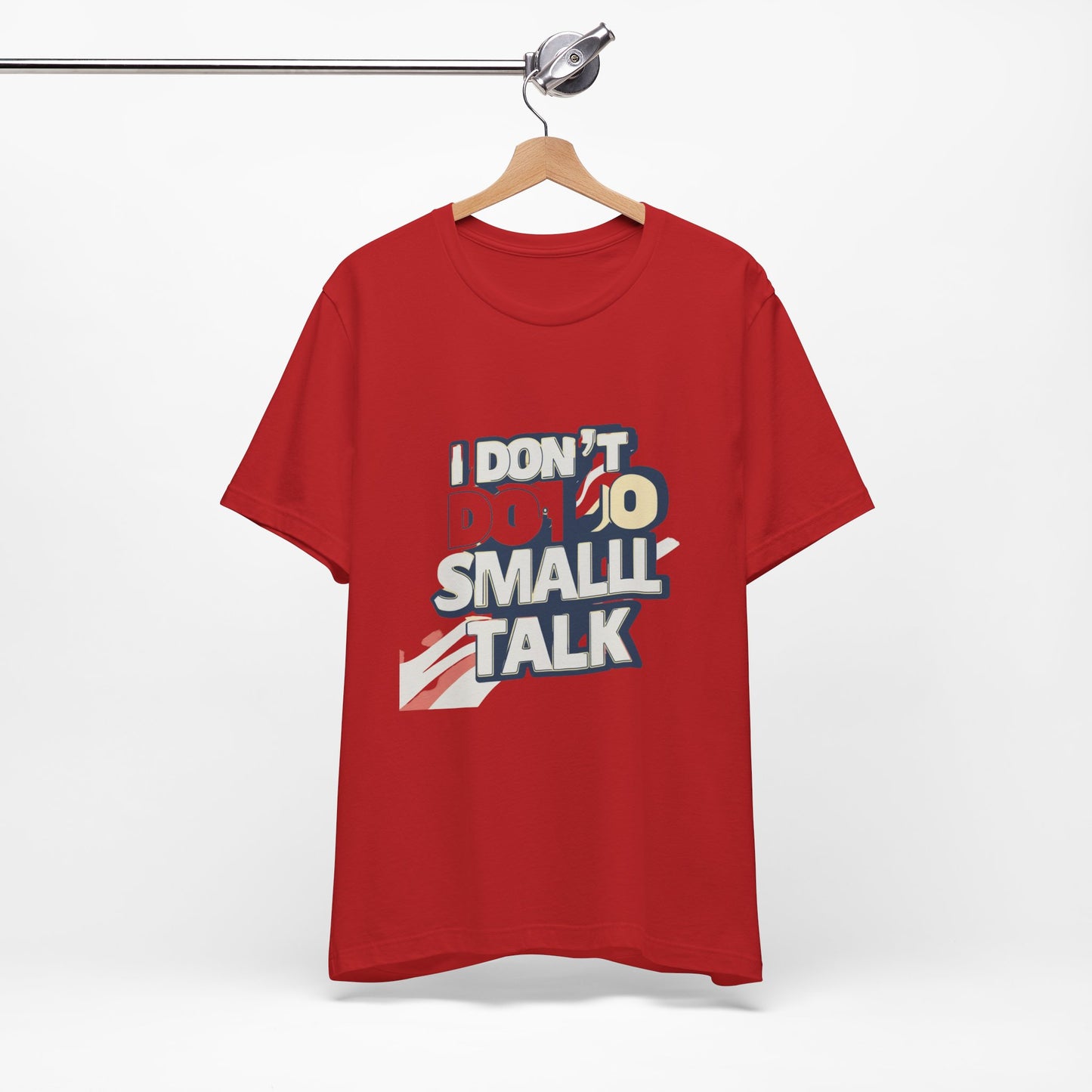 Unisex Short Sleeve Tee - "I Don't Do Small Talk" - Casual Wear, Gift for Introverts, Social Events, Relaxed Vibe, Birthday Present