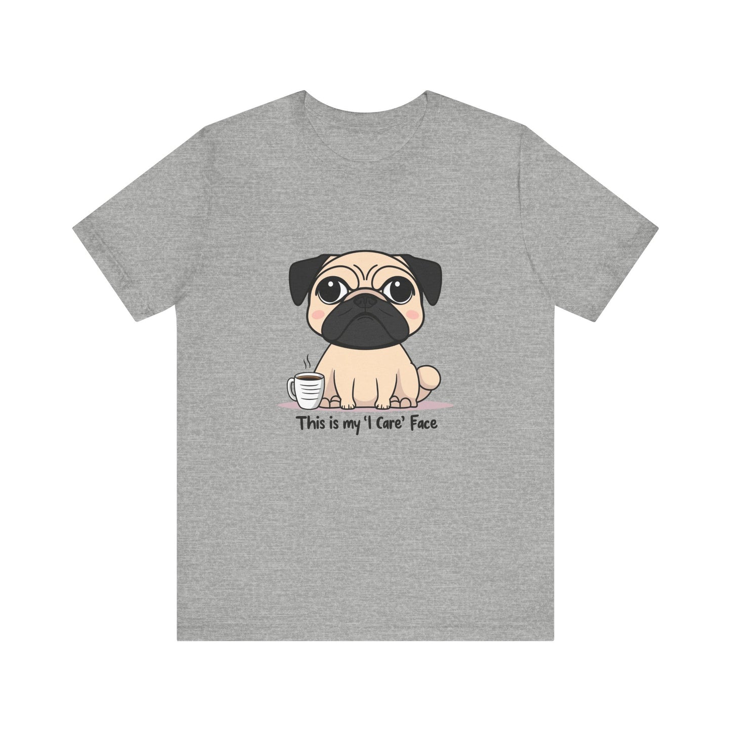 Cute Pug Tee - This is my 'I Care' Face T-Shirt, Dog Lover Gift, Animal Lover Apparel, Funny Pet T-Shirt, Casual Everyday Wear