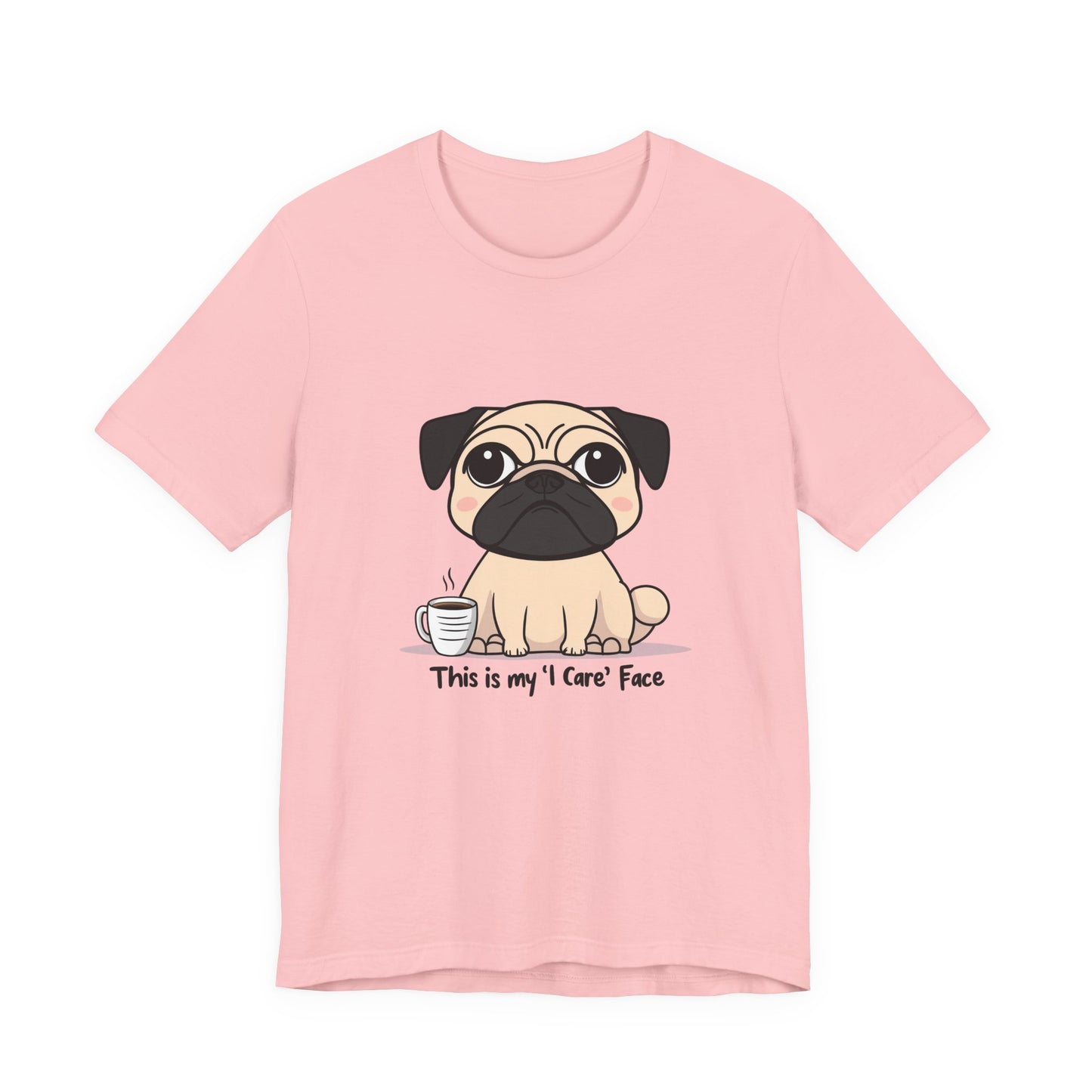Cute Pug Tee - This is my 'I Care' Face T-Shirt, Dog Lover Gift, Animal Lover Apparel, Funny Pet T-Shirt, Casual Everyday Wear