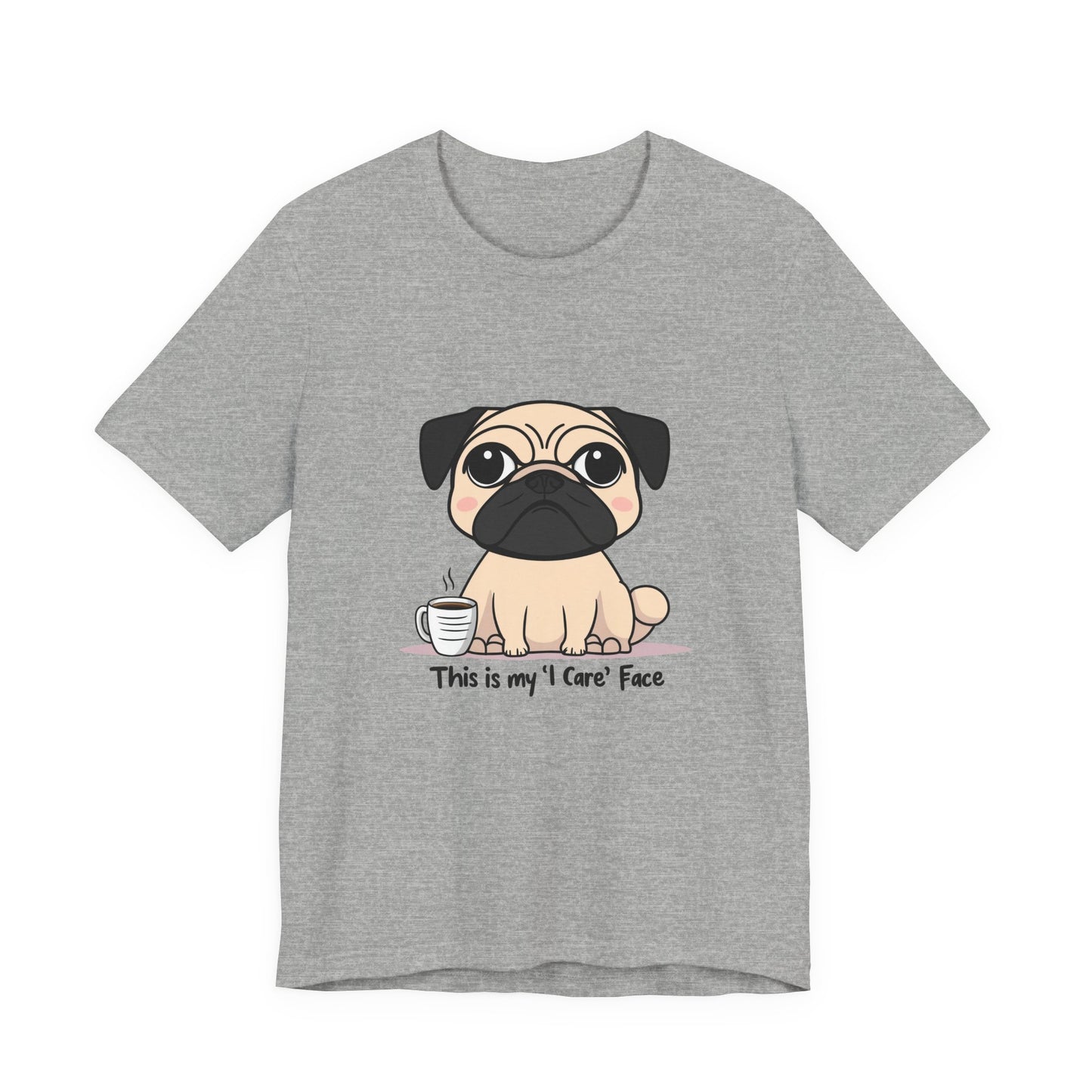 Cute Pug Tee - This is my 'I Care' Face T-Shirt, Dog Lover Gift, Animal Lover Apparel, Funny Pet T-Shirt, Casual Everyday Wear