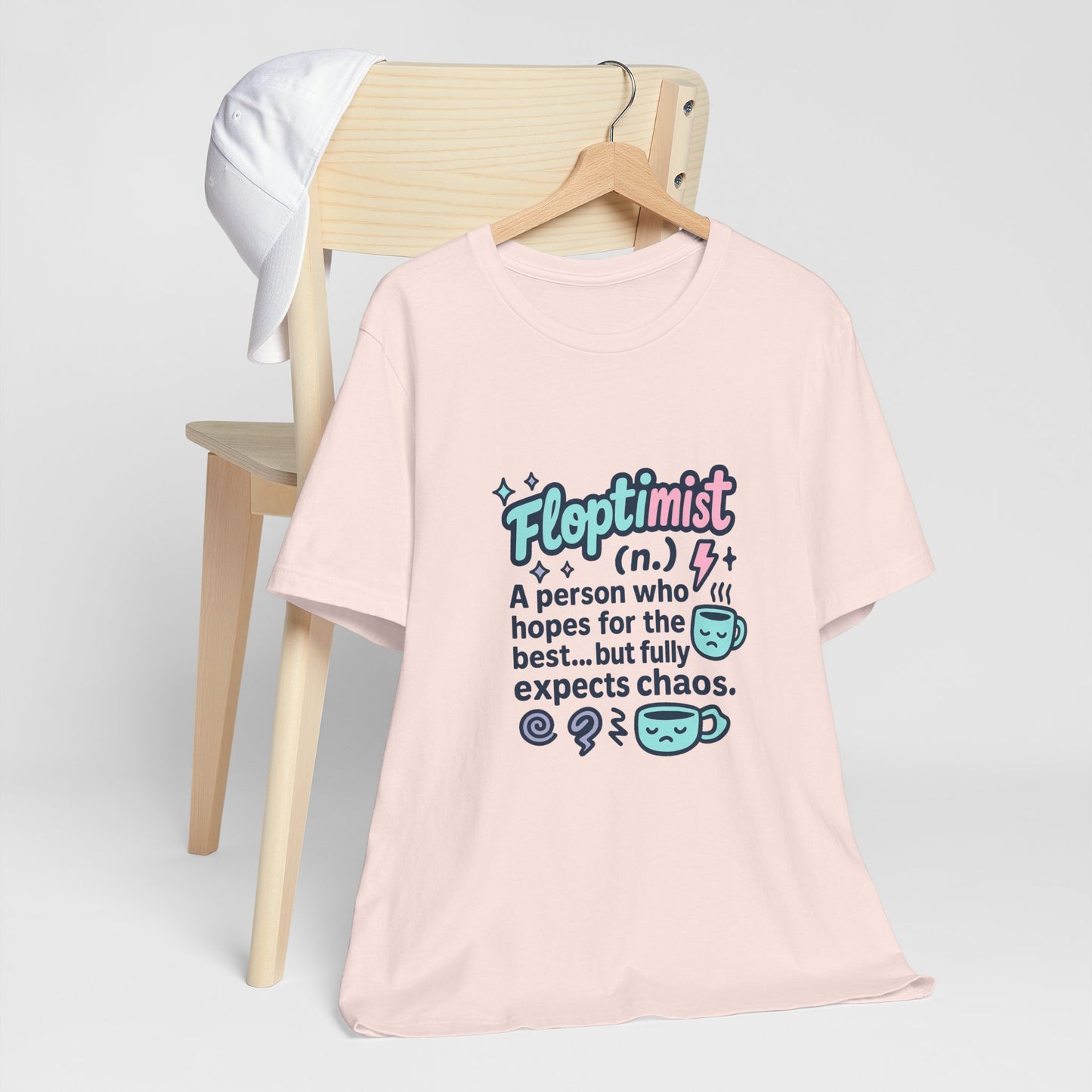 Floptimist Tee - Embrace Chaos with Humor | Perfect for Gifts, Relaxed Outings, Self-Care Days, Birthdays, Casual Wear