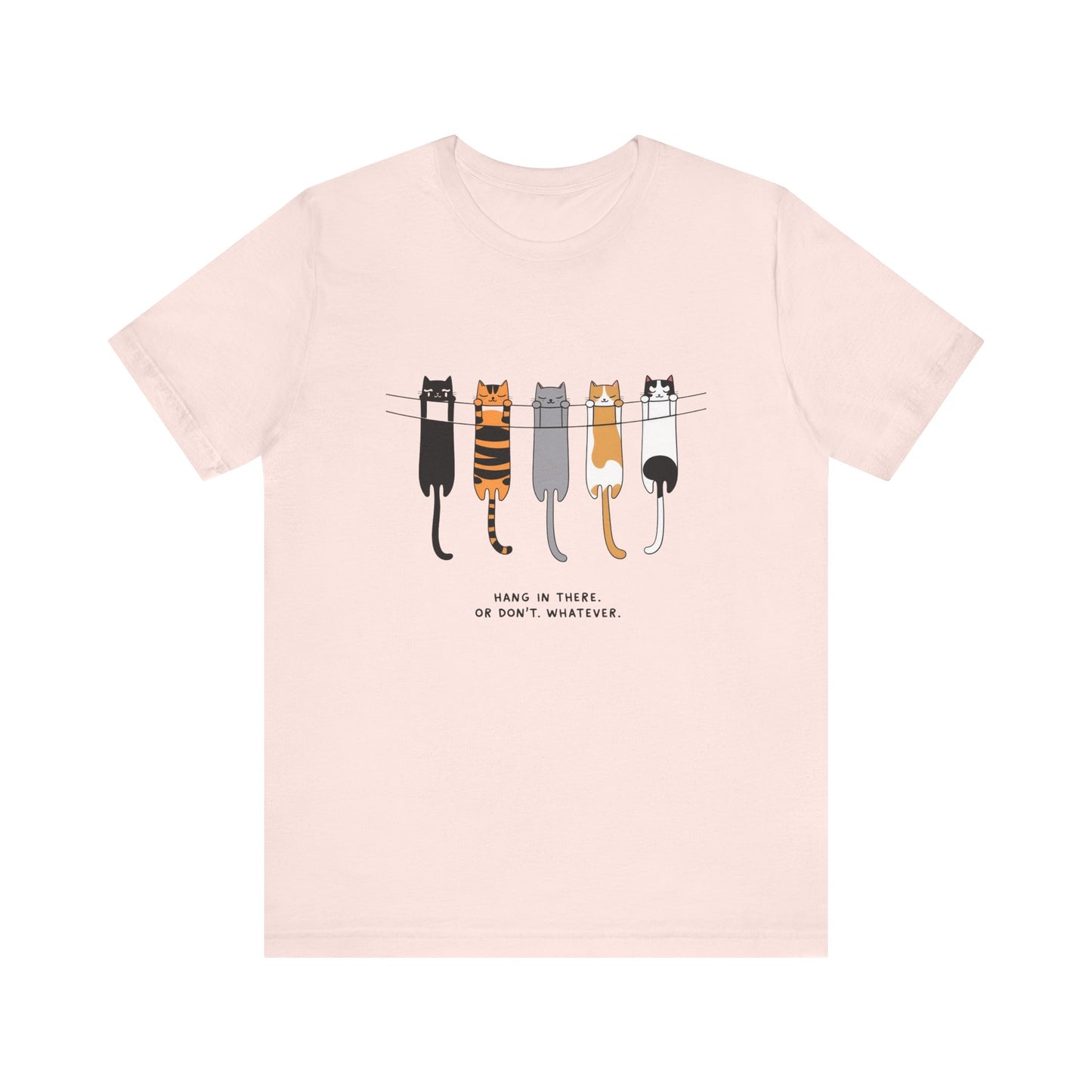 Cute Cat Motivation Tee, Hang in There T-Shirt, Funny Cat Shirt, Gift for Cat Lovers, Unisex Animal Tee