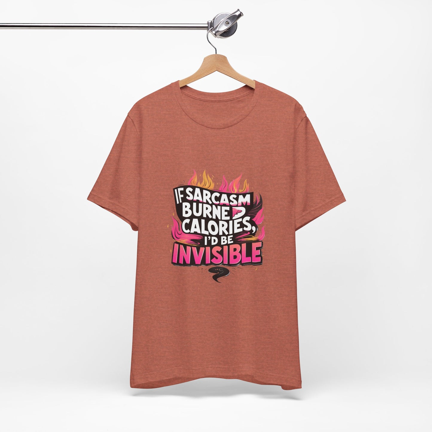Sarcastic Humor Tee, Perfect for Gifts, Casual Wear, Birthdays, Sarcasm Lovers, Funny T-Shirt