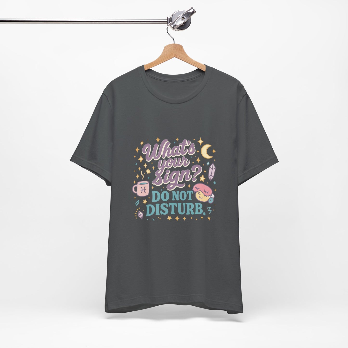Astrology Inspired Unisex T-Shirt: Do Not Disturb, Zodiac Sign Tee, Horoscope Shirt, Astrology Lover Gift, Astronomy Clothing