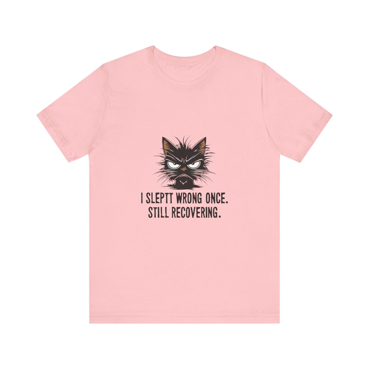 Funny Recovery Cat T-Shirt, Cat Lover Tee, Gift for Animal Lovers, Birthday Gift, Humorous Statement Shirt
