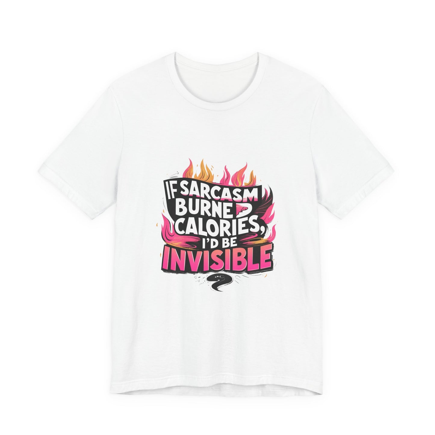 Sarcastic Humor Tee, Perfect for Gifts, Casual Wear, Birthdays, Sarcasm Lovers, Funny T-Shirt