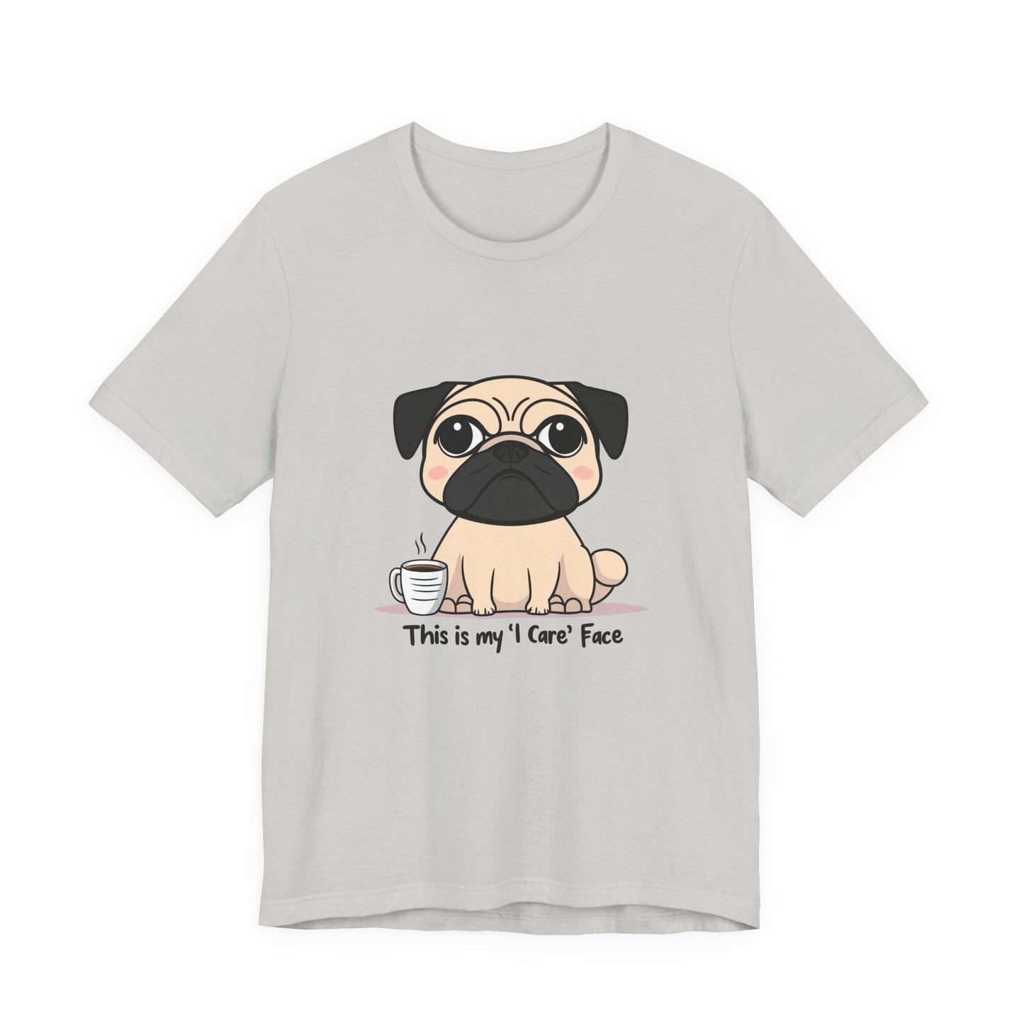 Cute Pug Tee - This is my 'I Care' Face T-Shirt, Dog Lover Gift, Animal Lover Apparel, Funny Pet T-Shirt, Casual Everyday Wear