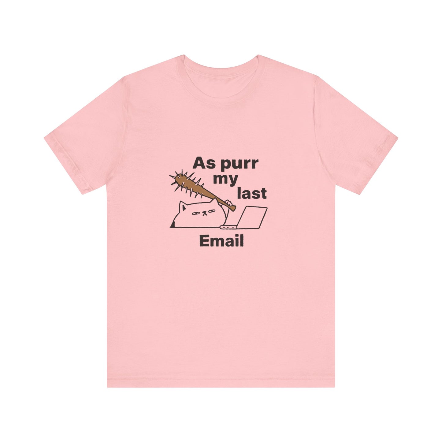 Funny Cat Tee, As Purr My Last Email Shirt, Cute Cat Lover Gift, Unisex T-Shirt for Pet Owners, Office Humor Apparel
