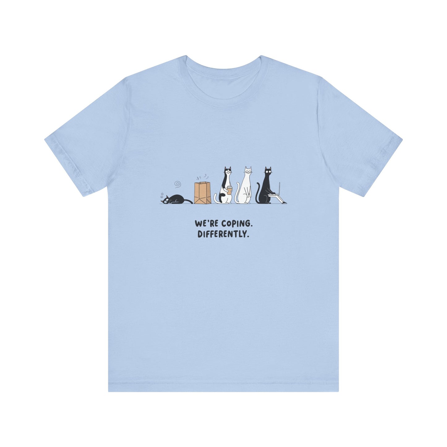 Quirky Cat Tee - We're Coping Differently, Cat Lovers Gift, Funny Pet Tee, Cute Animal Shirt, Unisex Graphic T-Shirt