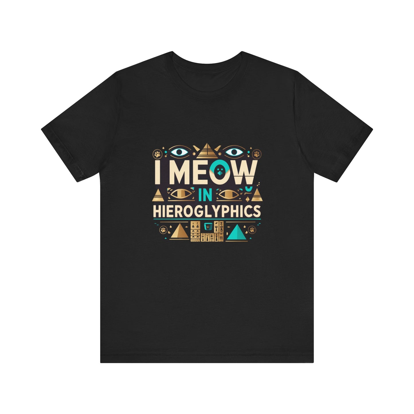 Egyptian Cat Humor Tee - I Meow in Hieroglyphics, Funny Apparel for Cat Lovers, Gift for Pet Owners, Cute Shirt, Animal T-Shirt