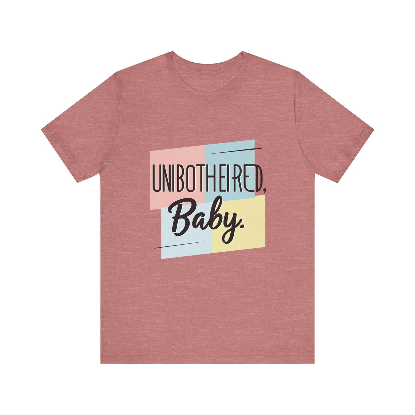 Unbothered Baby Tee | Cute Graphic Shirt, Perfect Gift for Teens, Casual Wear, Everyday Comfort, Birthday Gift