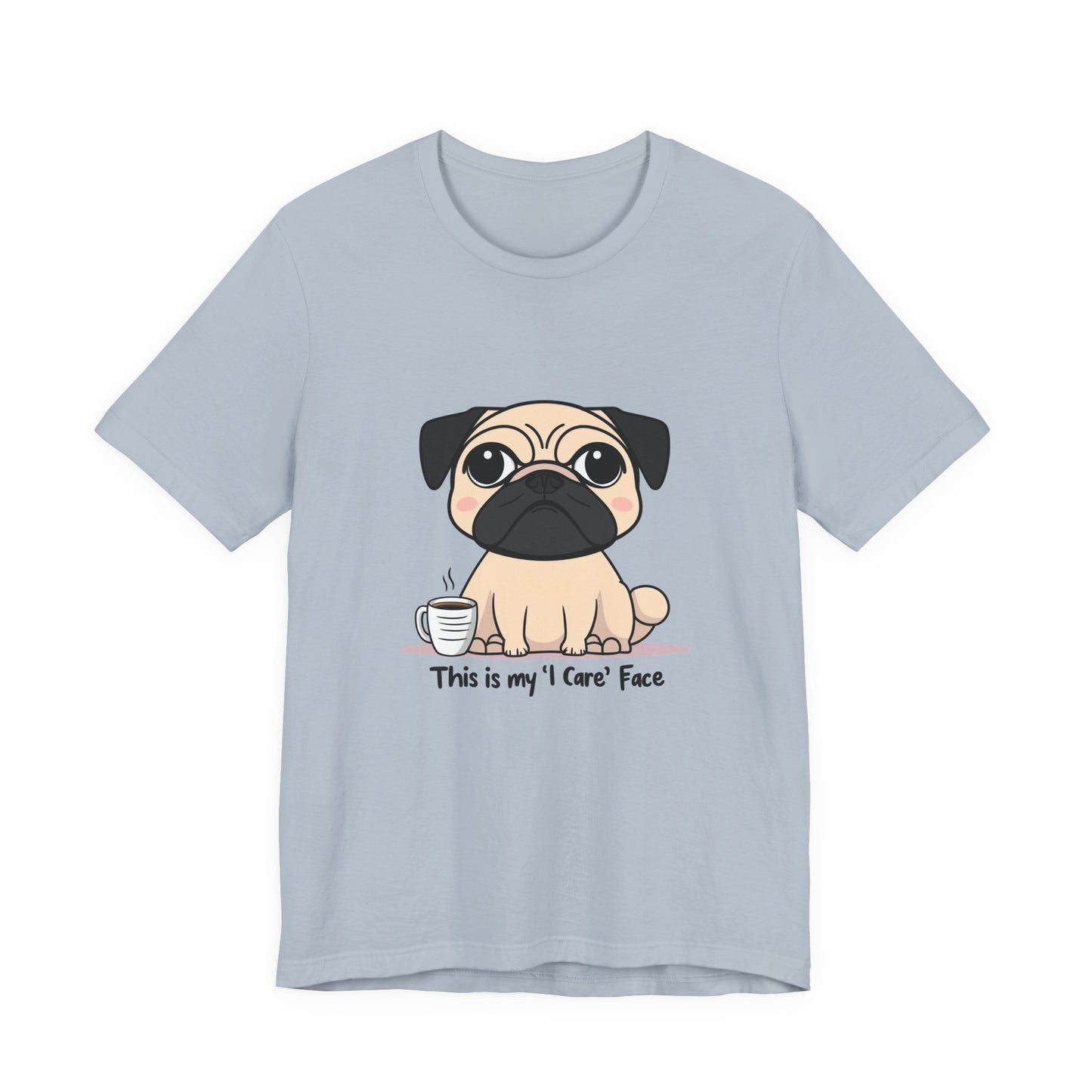 Cute Pug Tee - This is my 'I Care' Face T-Shirt, Dog Lover Gift, Animal Lover Apparel, Funny Pet T-Shirt, Casual Everyday Wear