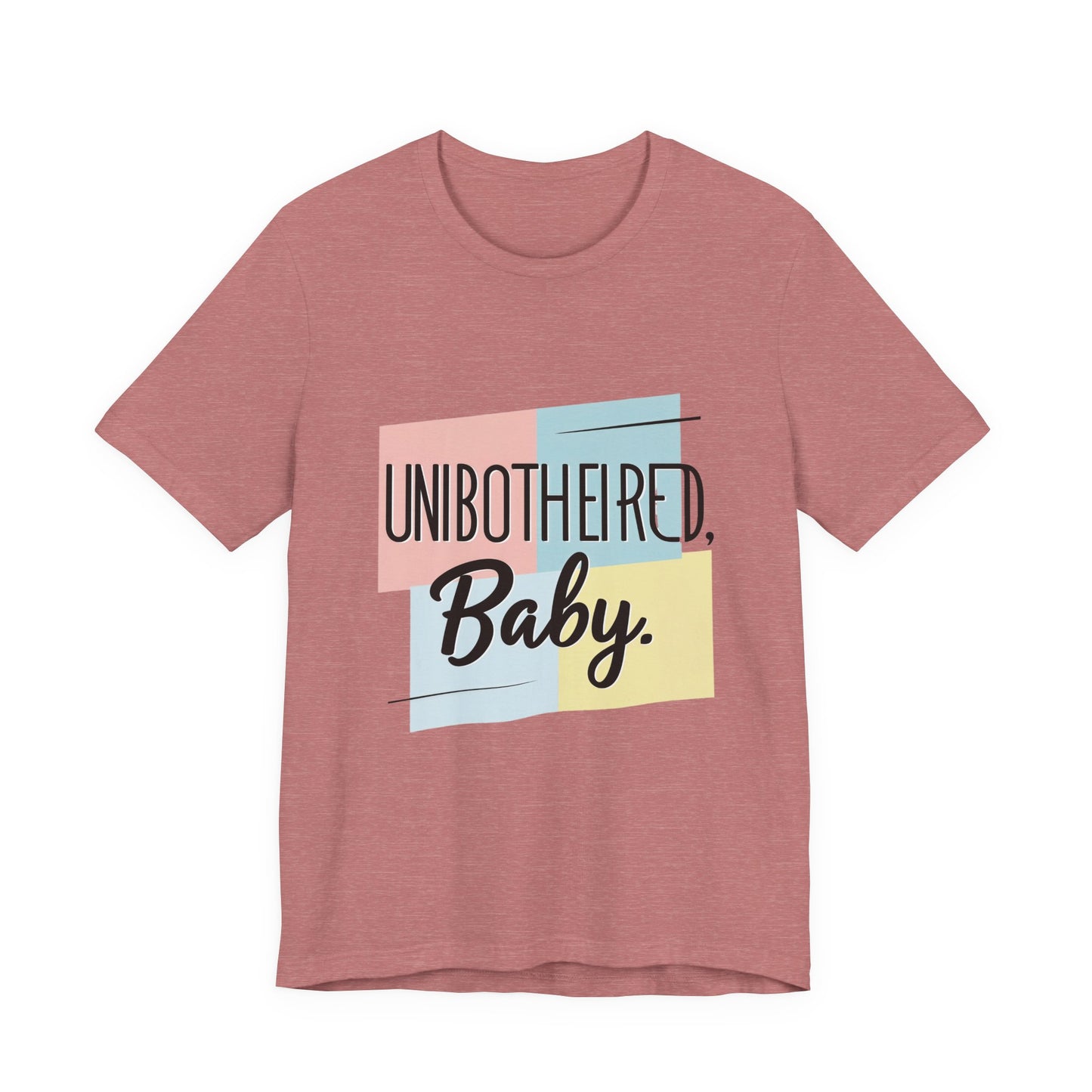 Unbothered Baby Tee | Cute Graphic Shirt, Perfect Gift for Teens, Casual Wear, Everyday Comfort, Birthday Gift