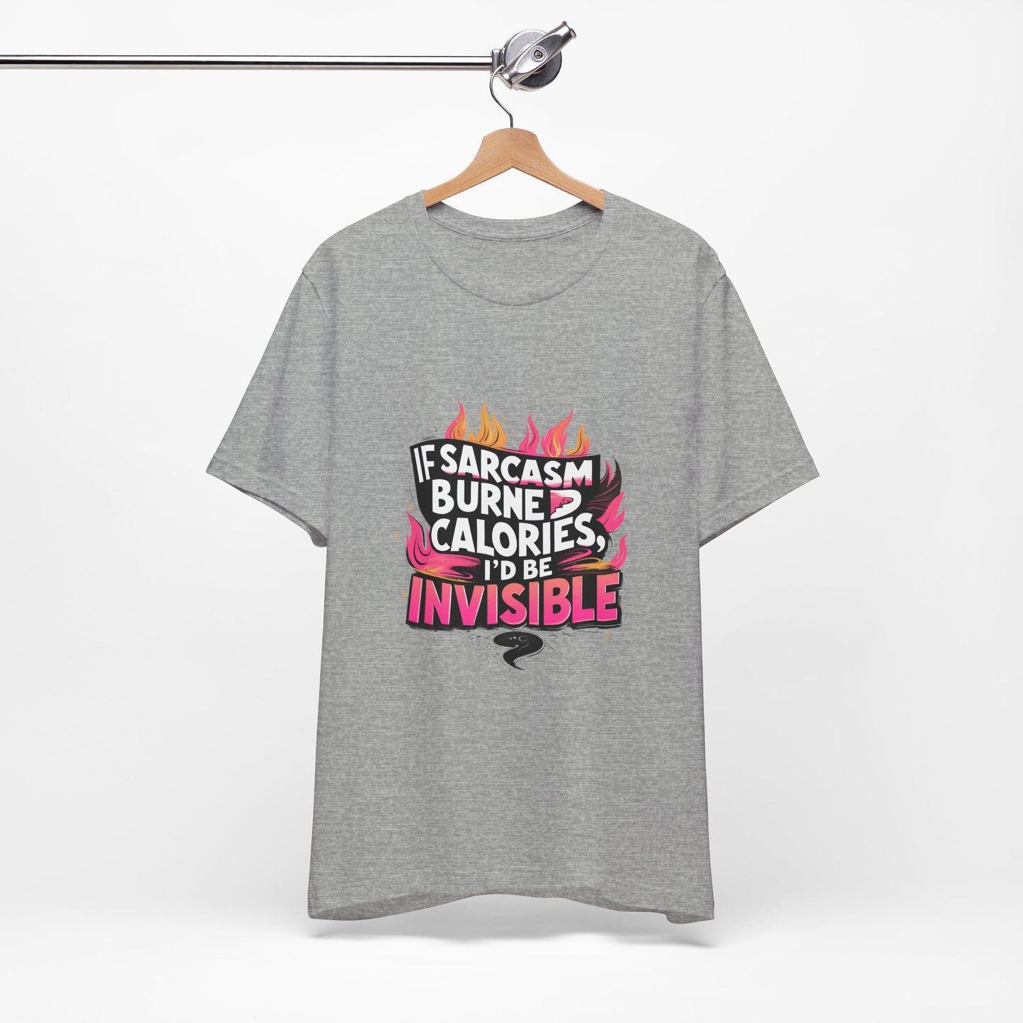 Sarcastic Humor Tee, Perfect for Gifts, Casual Wear, Birthdays, Sarcasm Lovers, Funny T-Shirt