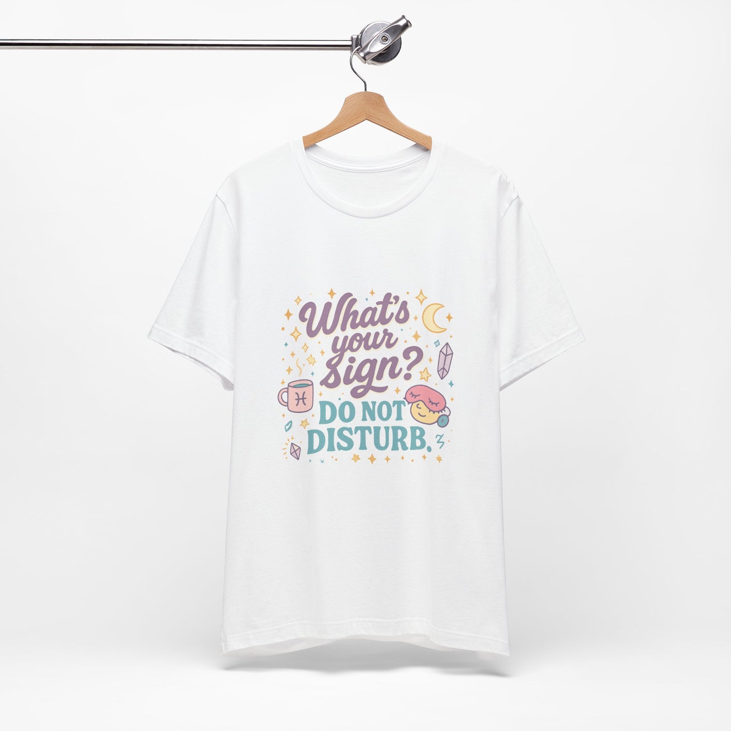 Astrology Inspired Unisex T-Shirt: Do Not Disturb, Zodiac Sign Tee, Horoscope Shirt, Astrology Lover Gift, Astronomy Clothing