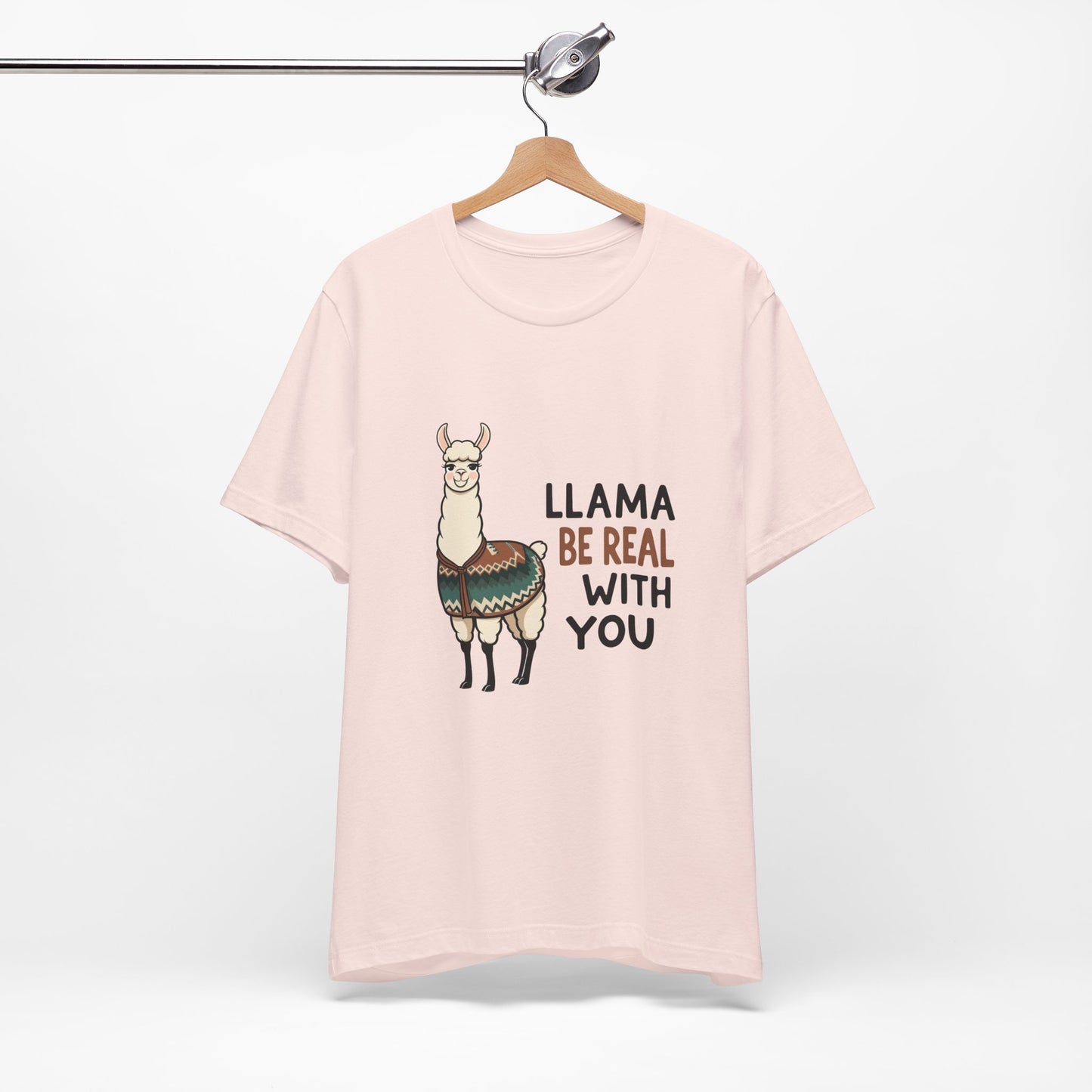Llama Graphic Tee - Be Real With You - Cute Animal T-Shirt, Funny Shirt for Animal Lovers, Ideal Gift for Friends, Casual Wear