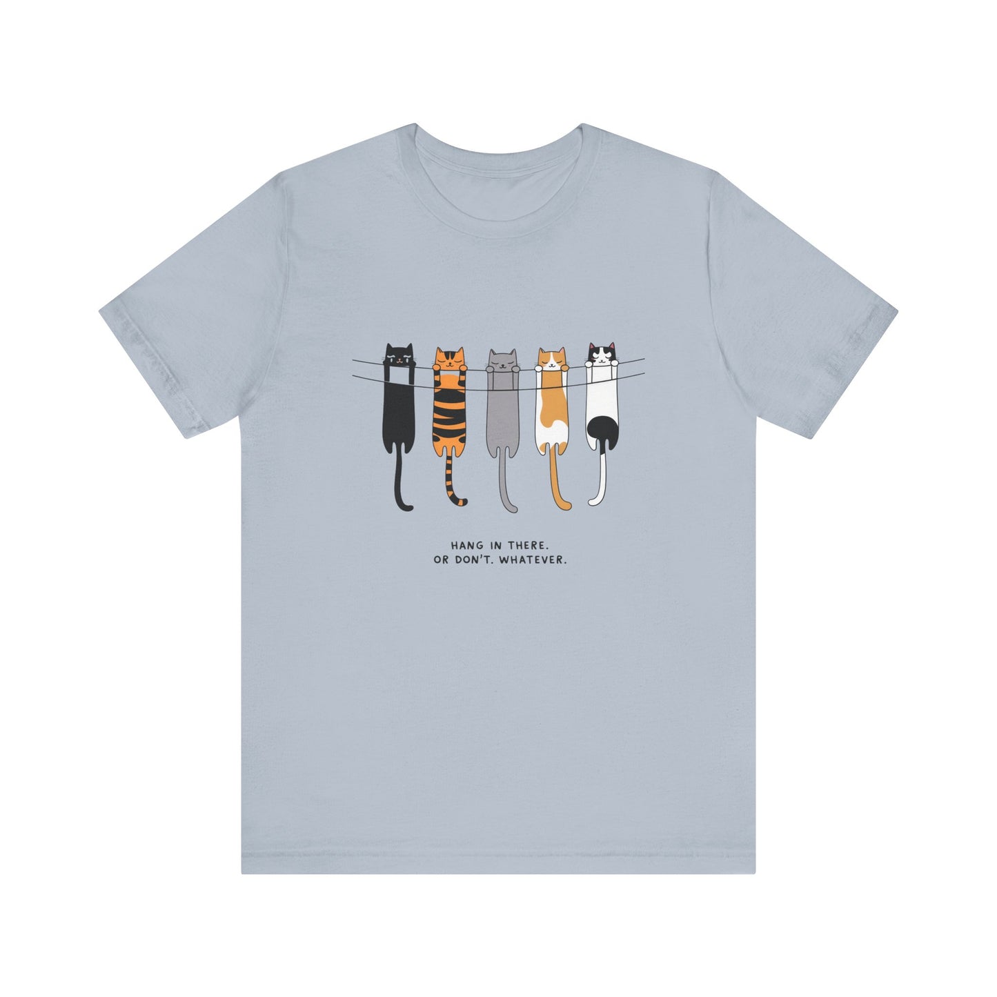 Cute Cat Motivation Tee, Hang in There T-Shirt, Funny Cat Shirt, Gift for Cat Lovers, Unisex Animal Tee