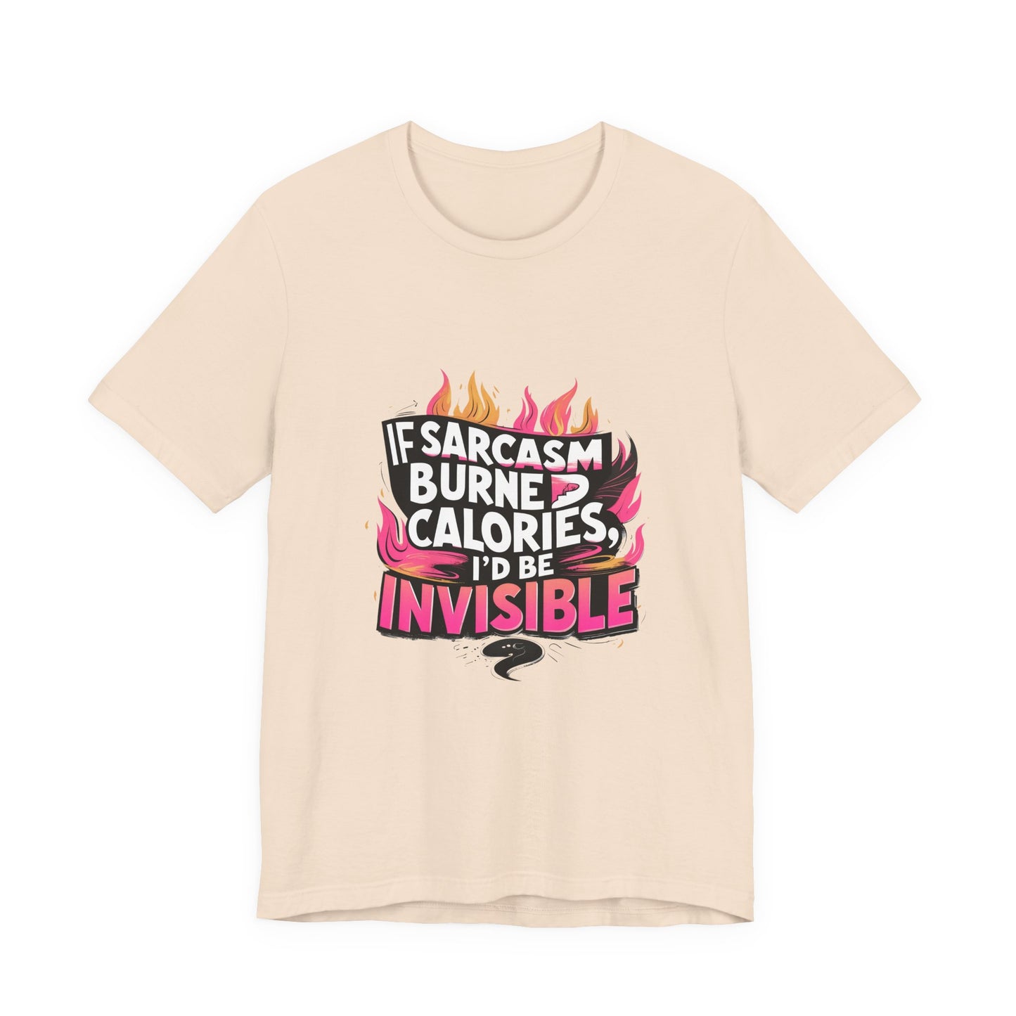 Sarcastic Humor Tee, Perfect for Gifts, Casual Wear, Birthdays, Sarcasm Lovers, Funny T-Shirt