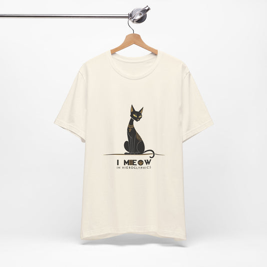 Cat Lover Unisex Tee: I Meow in Hieroglyphics, Funny Gift for Cat Owners, Animal Lover Apparel, Cute Cat Shirt, Pet Owner Gift