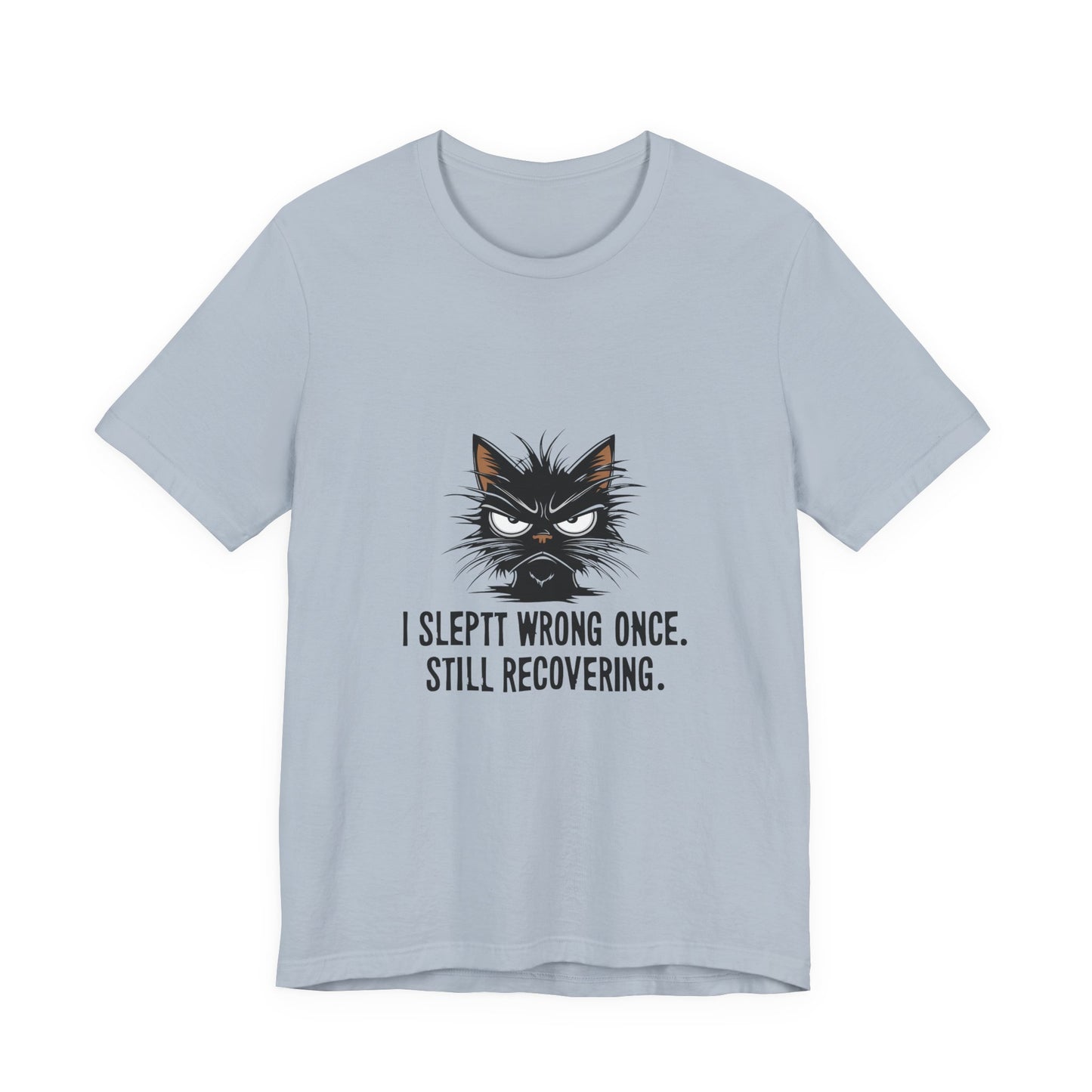 Funny Recovery Cat T-Shirt, Cat Lover Tee, Gift for Animal Lovers, Birthday Gift, Humorous Statement Shirt