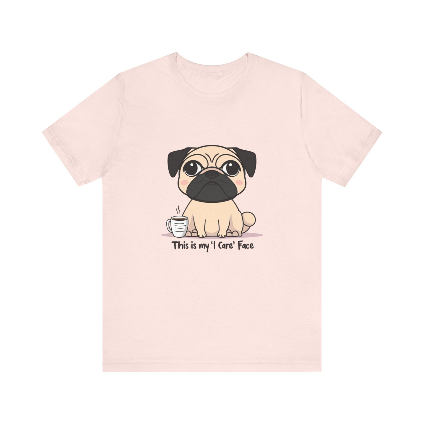 Cute Pug Tee - This is my 'I Care' Face T-Shirt, Dog Lover Gift, Animal Lover Apparel, Funny Pet T-Shirt, Casual Everyday Wear
