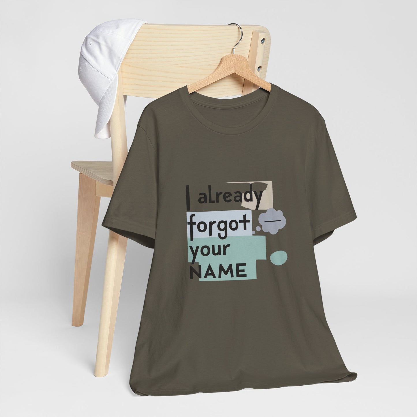 Funny Personalized Tee - "I Already Forgot Your NAME" - Great for Gifts, Anniversaries, Birthdays, Casual Wear, and Summer Outings