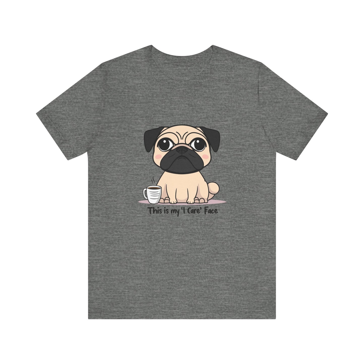 Cute Pug Tee - This is my 'I Care' Face T-Shirt, Dog Lover Gift, Animal Lover Apparel, Funny Pet T-Shirt, Casual Everyday Wear