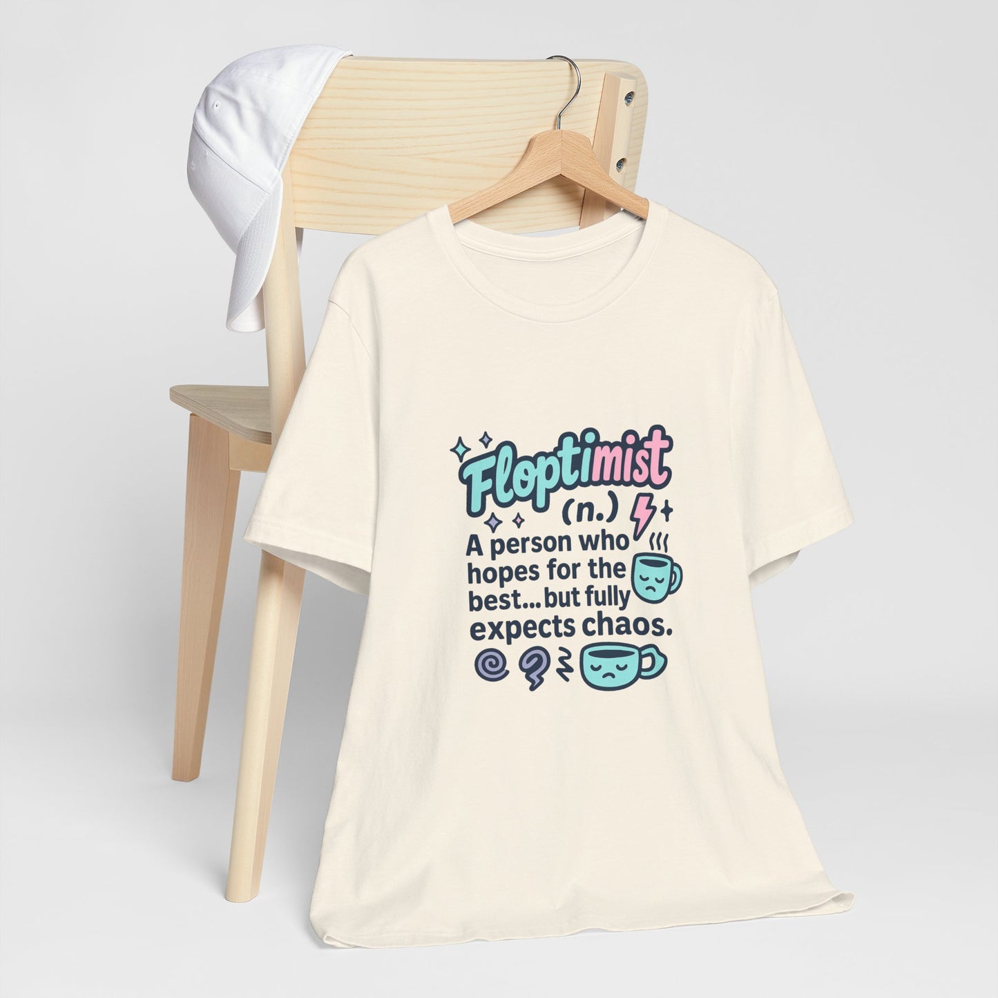 Floptimist Tee - Embrace Chaos with Humor | Perfect for Gifts, Relaxed Outings, Self-Care Days, Birthdays, Casual Wear