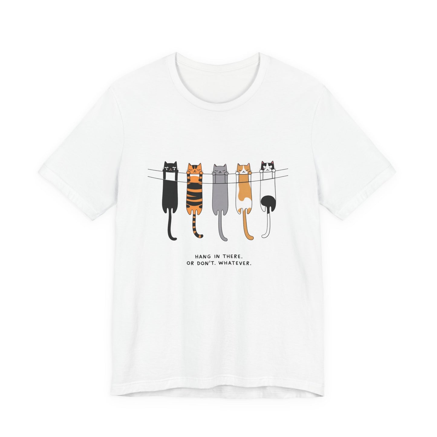 Cute Cat Motivation Tee, Hang in There T-Shirt, Funny Cat Shirt, Gift for Cat Lovers, Unisex Animal Tee