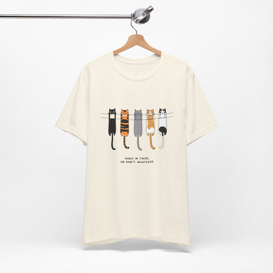 Cute Cat Motivation Tee, Hang in There T-Shirt, Funny Cat Shirt, Gift for Cat Lovers, Unisex Animal Tee
